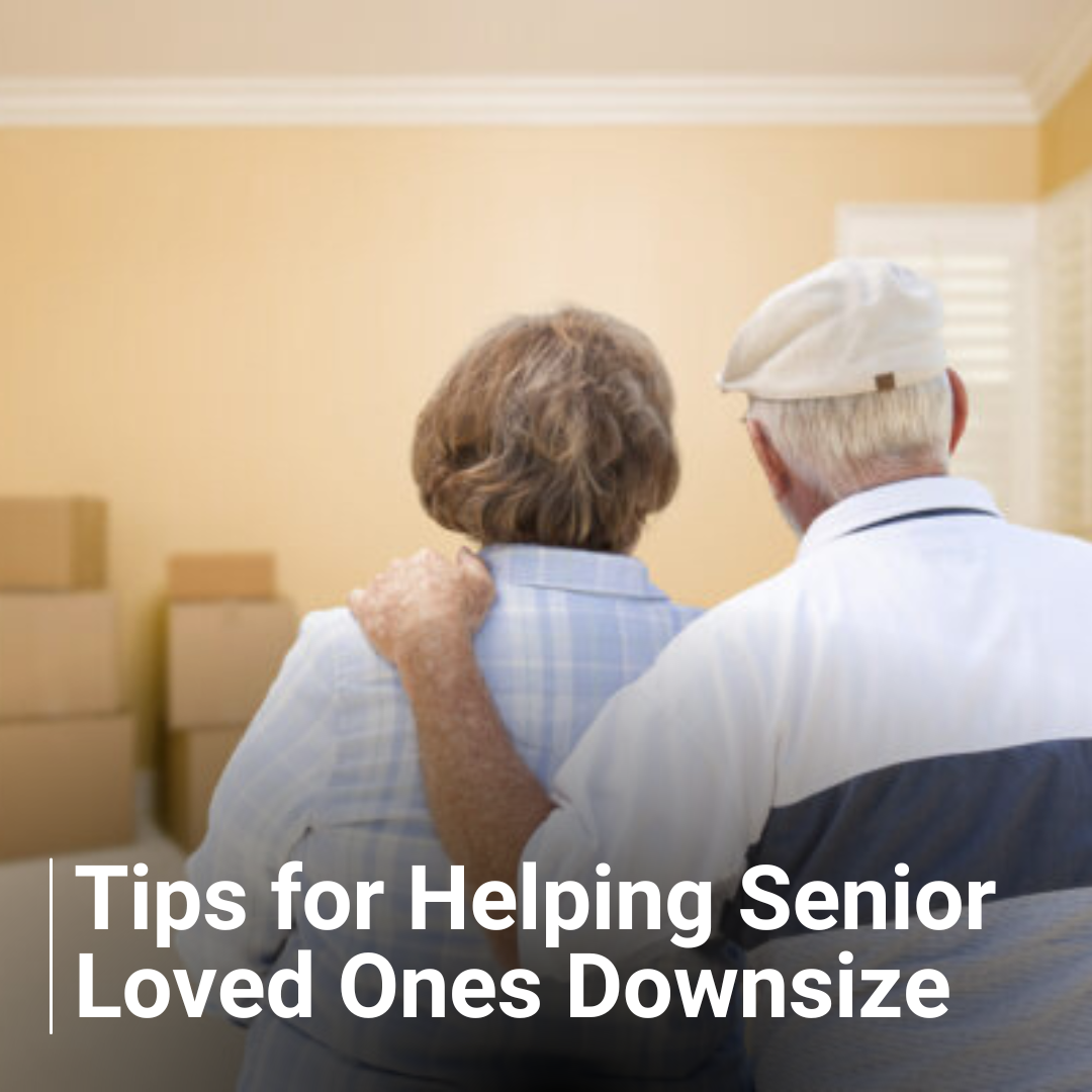 Tips for Helping Senior Loved Ones Downsize