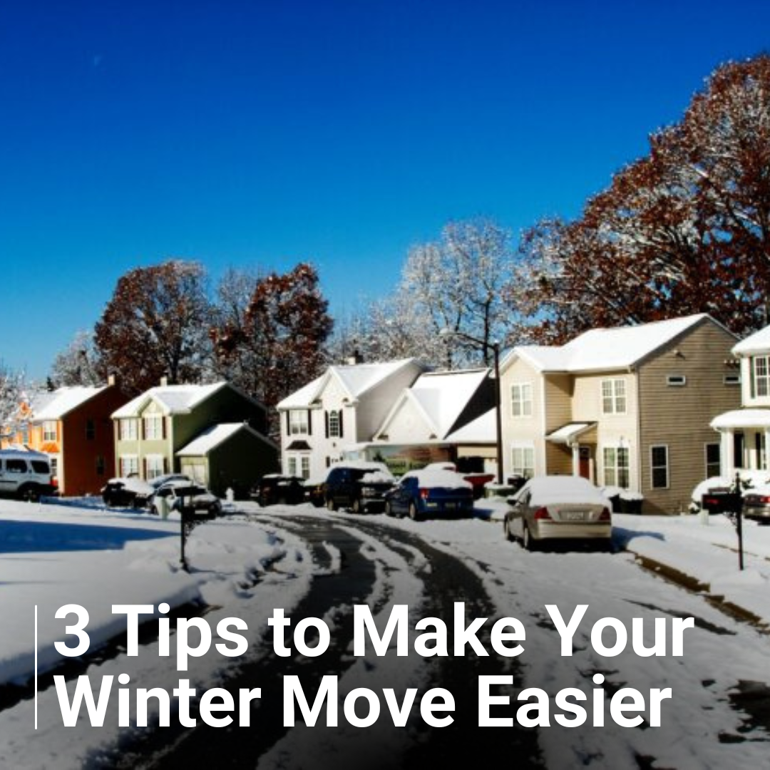 3 Tips to Make Your Winter Move Easier