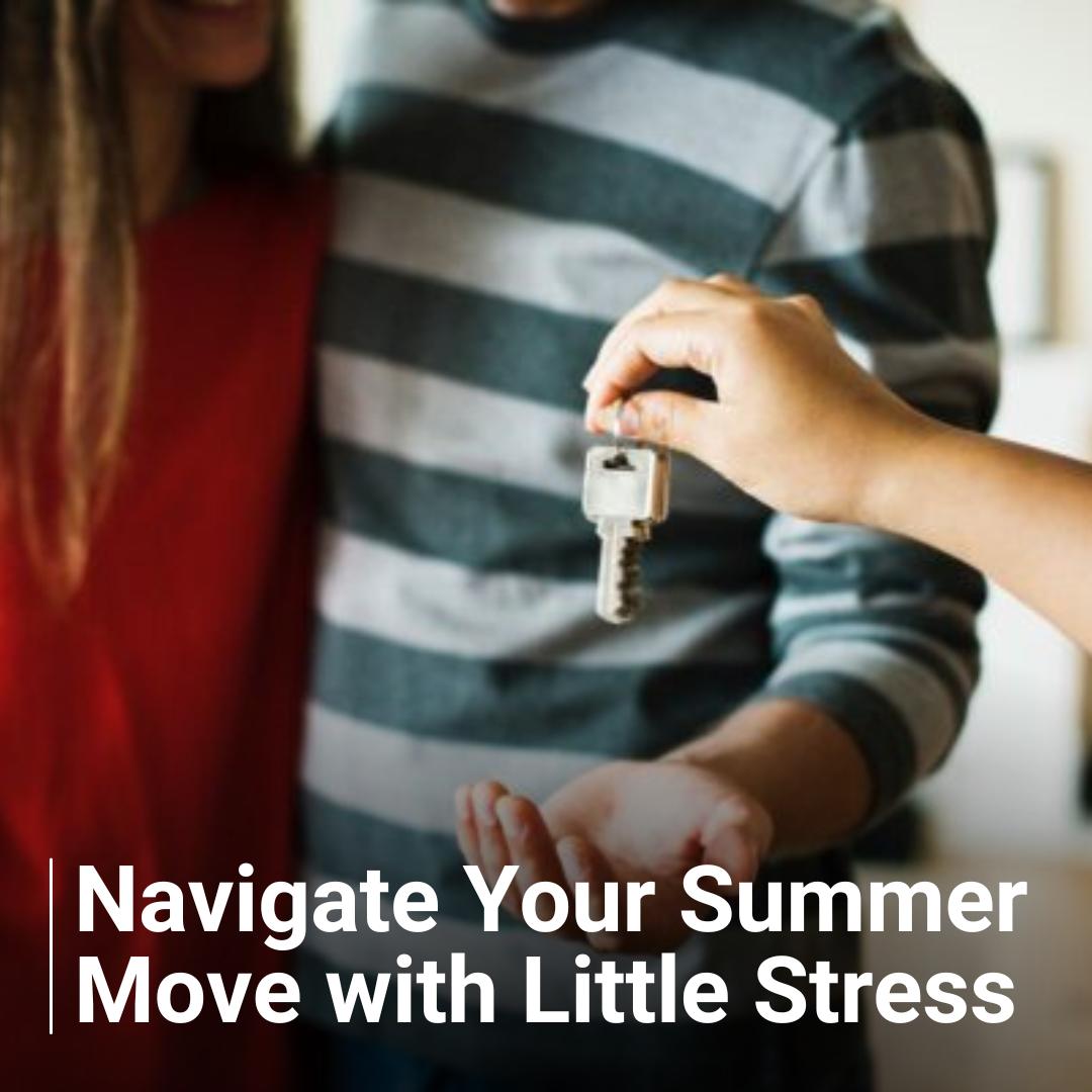 Navigate Your Summer Move with Little Stress
