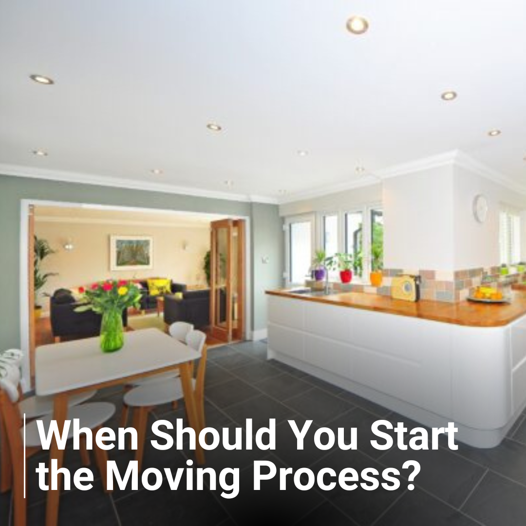 When Should You Start the Moving Process?