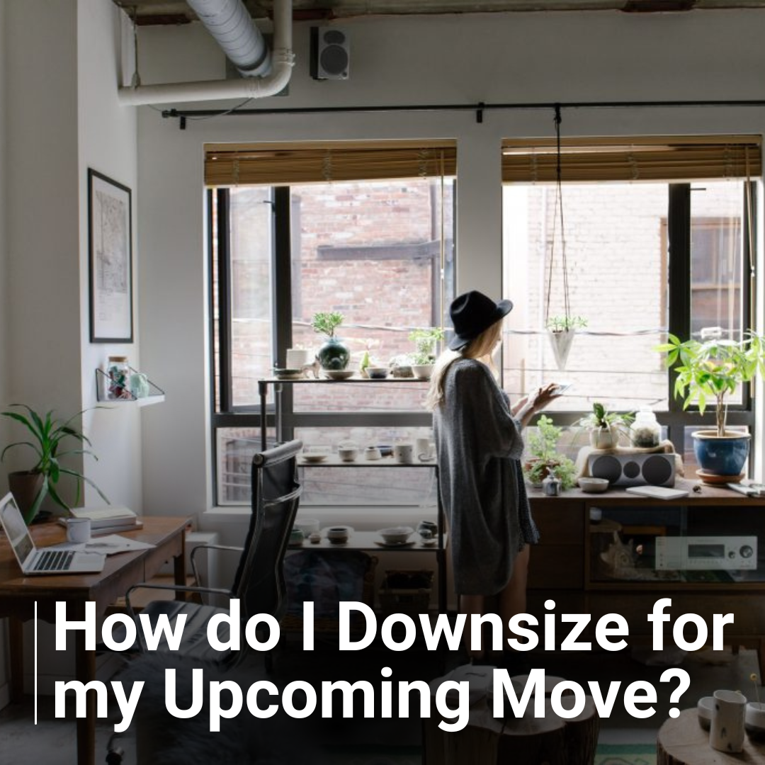 How do I downsize for my upcoming move