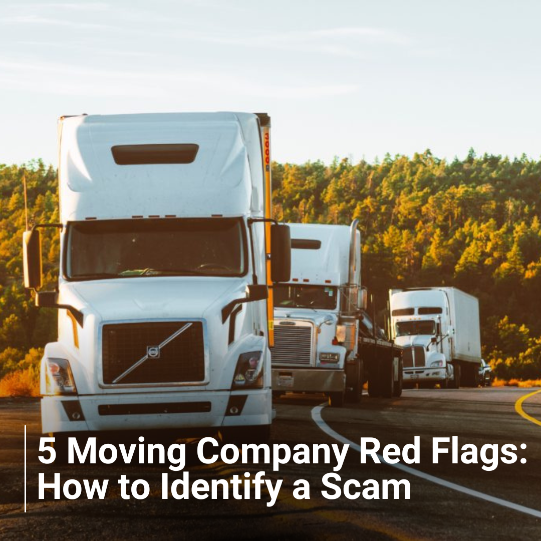 5 Moving Company Red Flags How to Identify a Scam