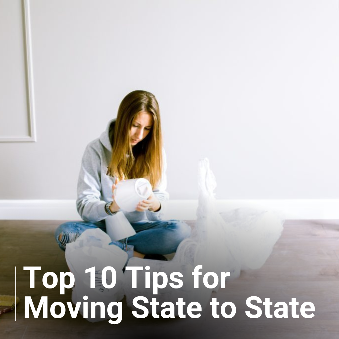Peak Moving Season is Almost Here Top 10 Tips for Moving State to State