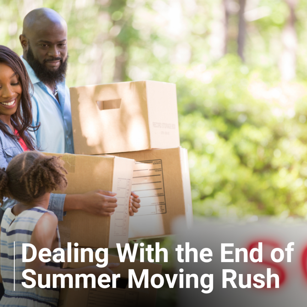 The busiest time of the year for moving is during the summer