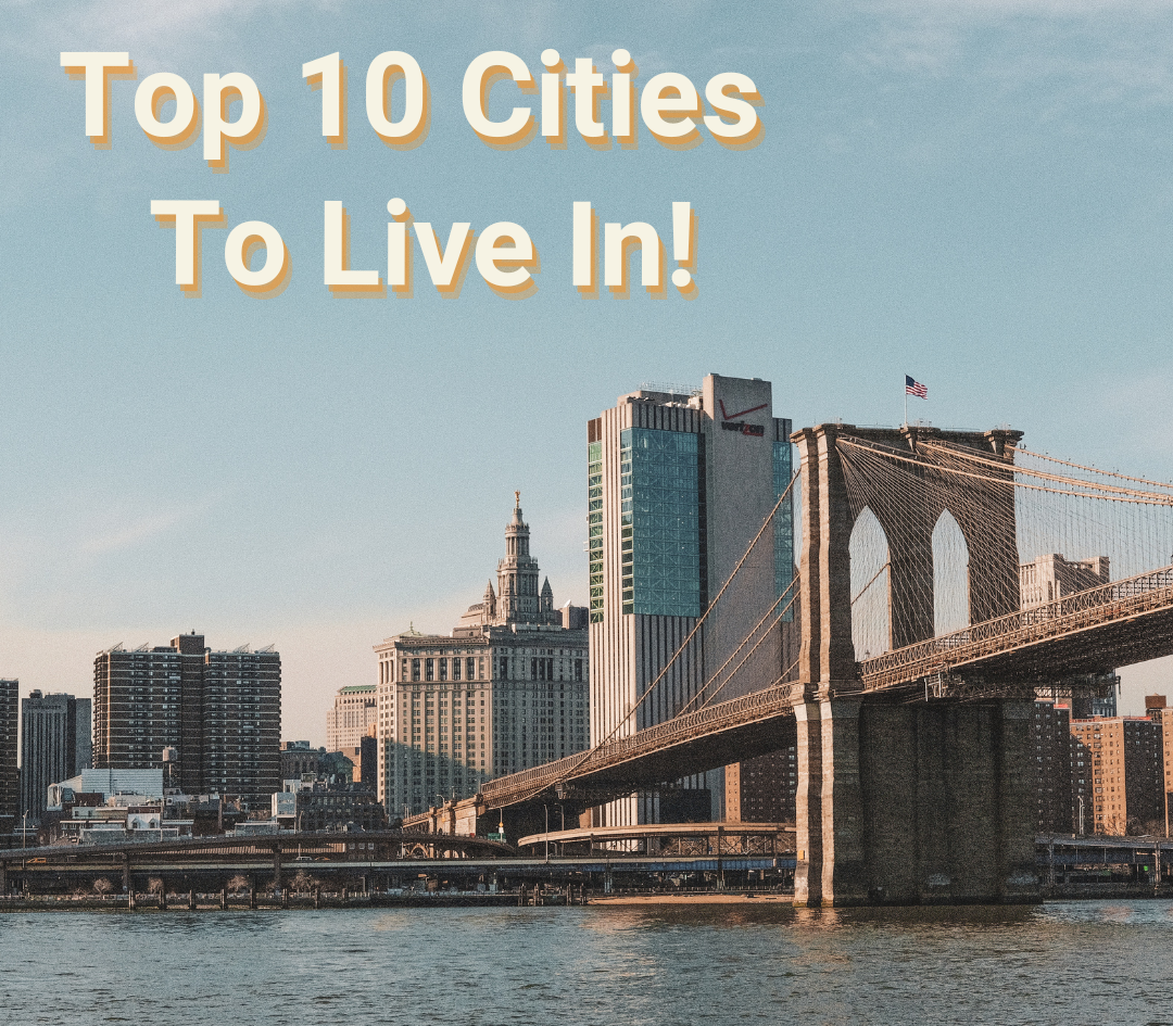 Top 10 Cities to Live In