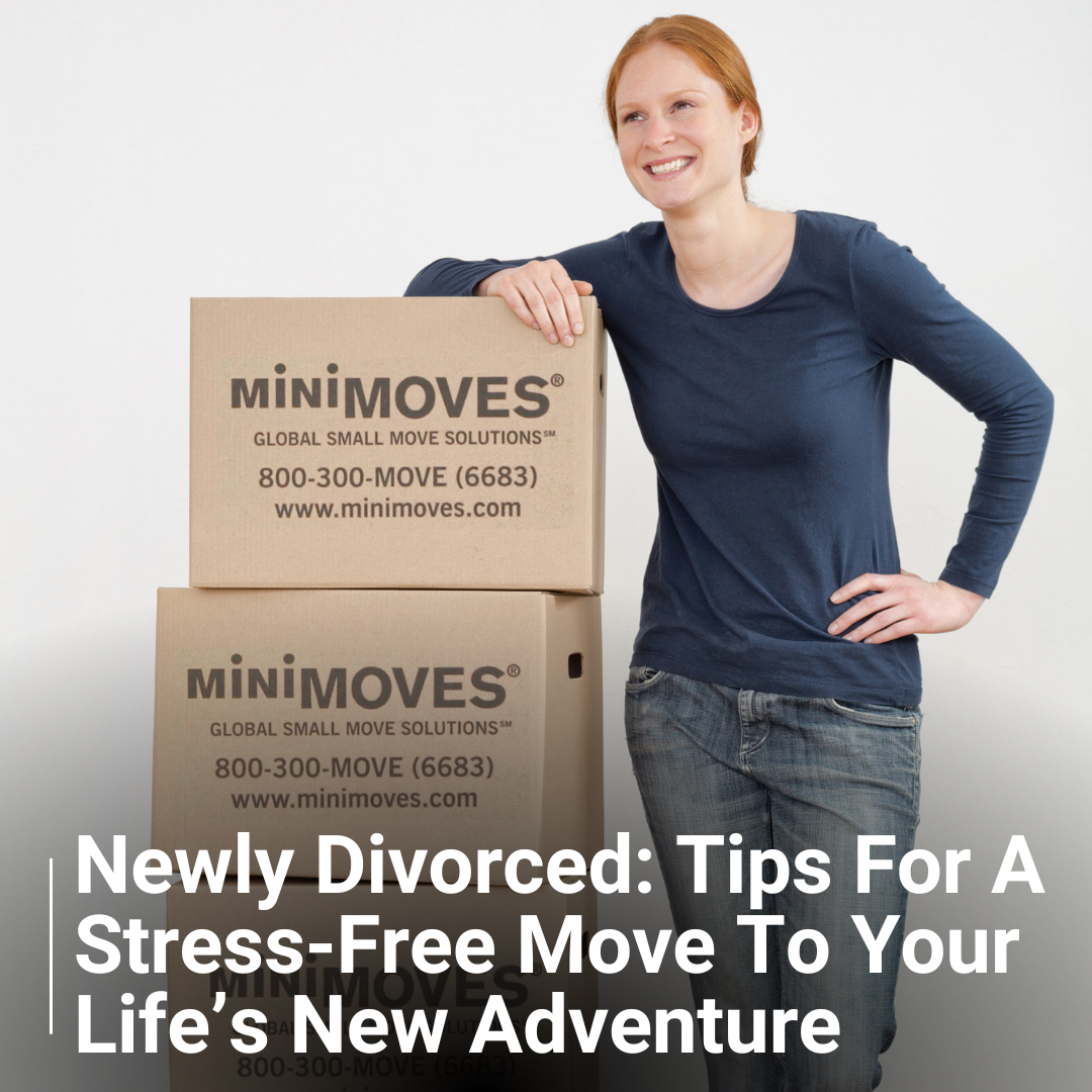 Newly Divorced Tips For A Stress-Free Move To Your Life’s New Adventure Blog Photo
