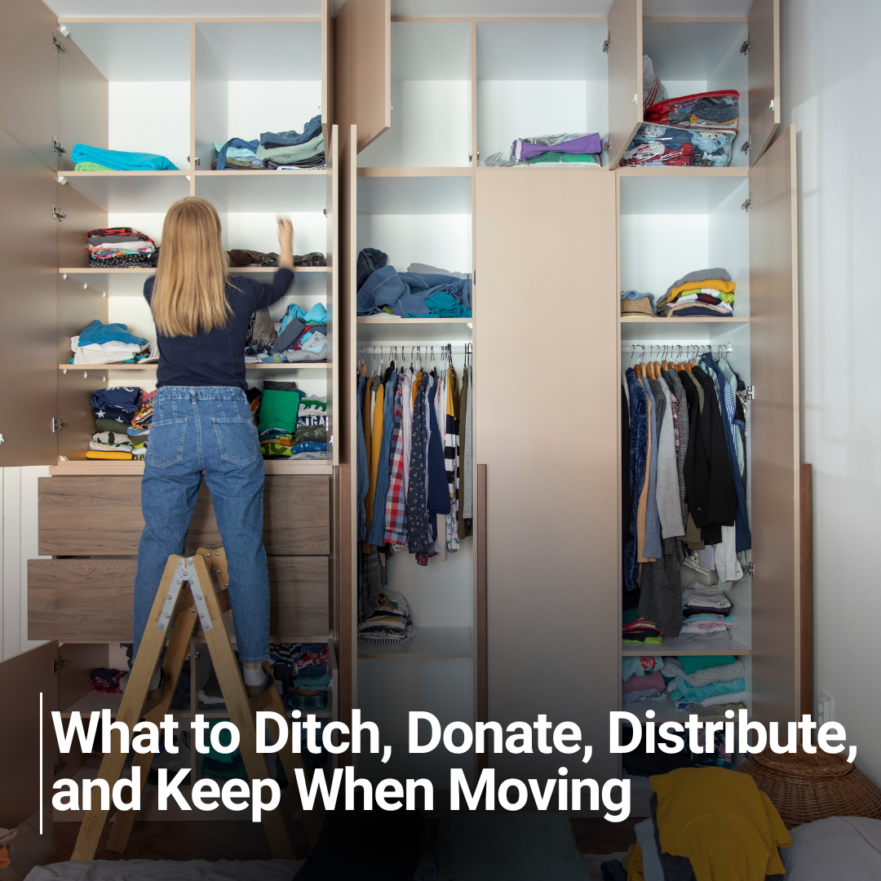 What to Ditch, Donate, Distribute, and Keep When Moving Blog Photo