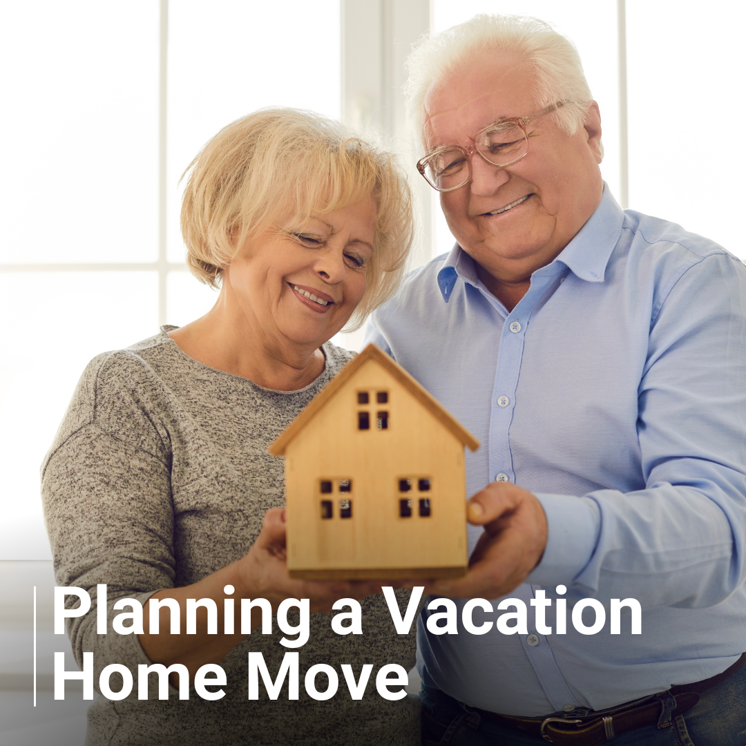 Planning a Vacation Home Move